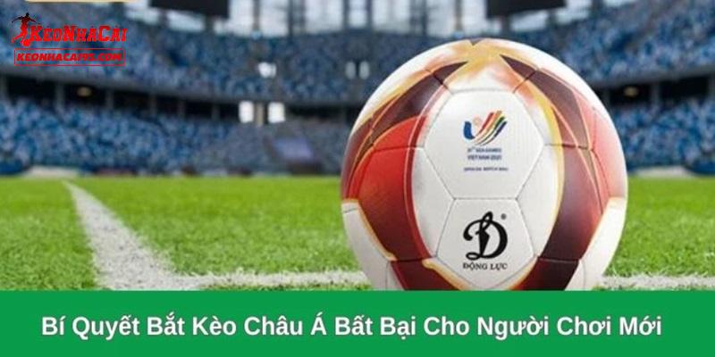 Mẹo để có được chiến thắng trong kèo châu Á